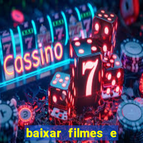 baixar filmes e series mp4